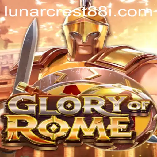 Exploring the Epic World of GloryofRome: LUNARCREST88